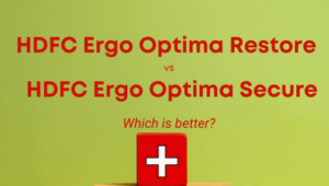 HDFC ERGO Optima Secure VS Optima Secure which one is better